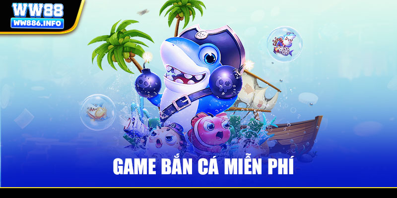 Game Bắn Cá Miễn Phí - Chơi Game Hay, Nhận Thưởng Lớn