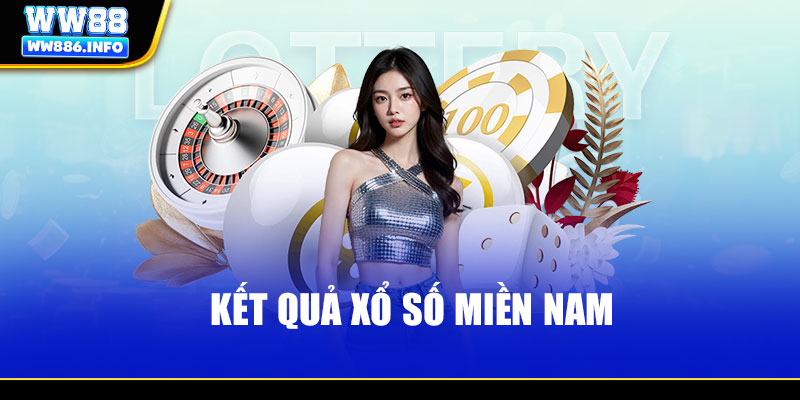 Kết Quả Xổ Số Miền Nam Là Gì - Hướng Dẫn Cụ Thể Cách Chơi