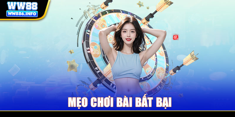 Tránh đánh liều mẹo chơi bài bất bại