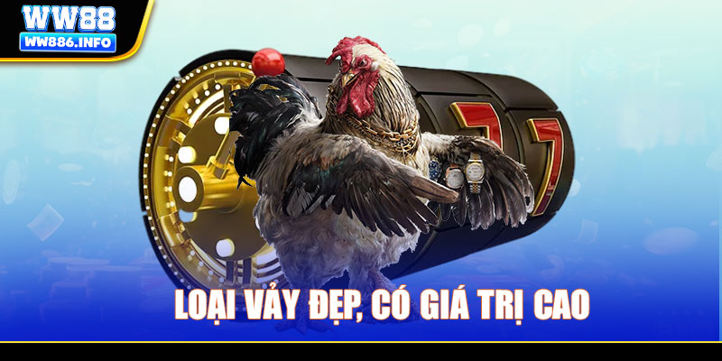 Loại vảy đẹp, có giá trị cao